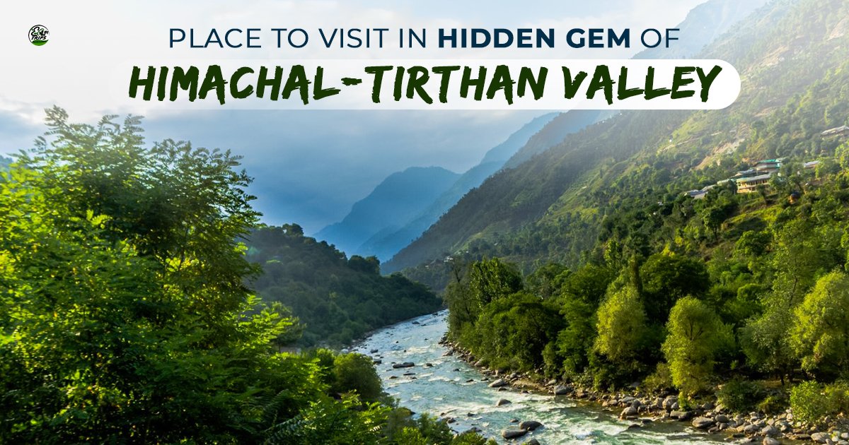 Tirthan valley